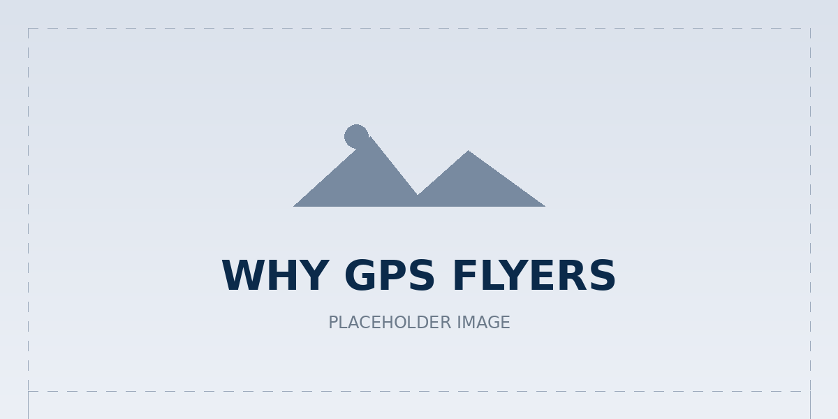 Why GPS FLYERS - placeholder image 1
